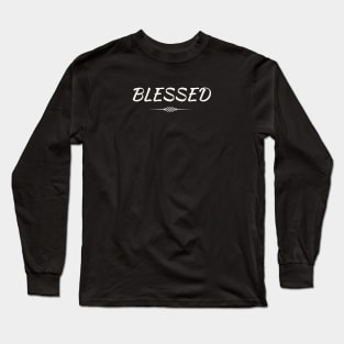 Blessed white typography Long Sleeve T-Shirt